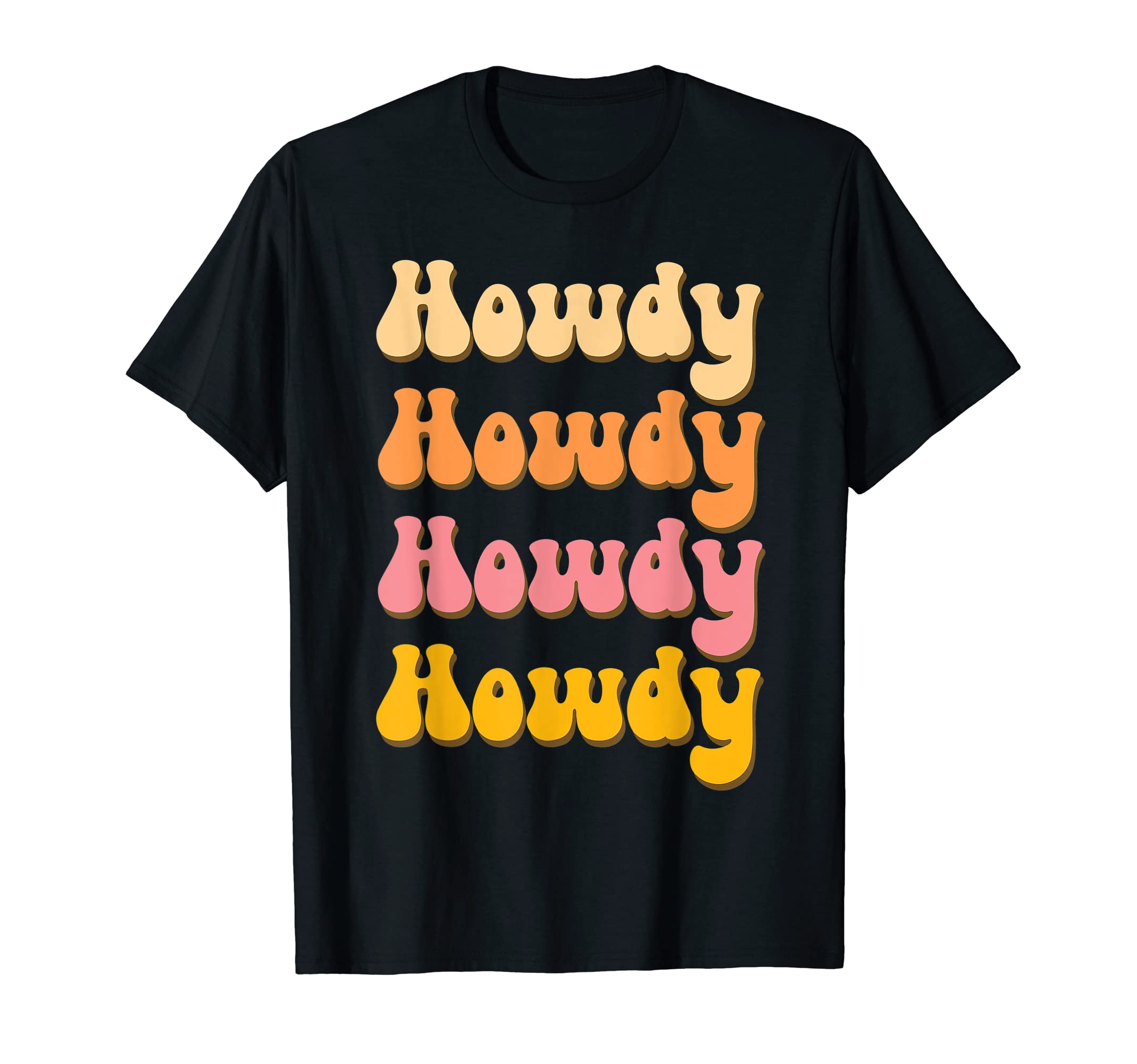 Howdy 70S Cowgirl Howdy Western Country T-Shirt - Graphic Print Men Women - T-Shirt, Sweatshirt, Hoodie