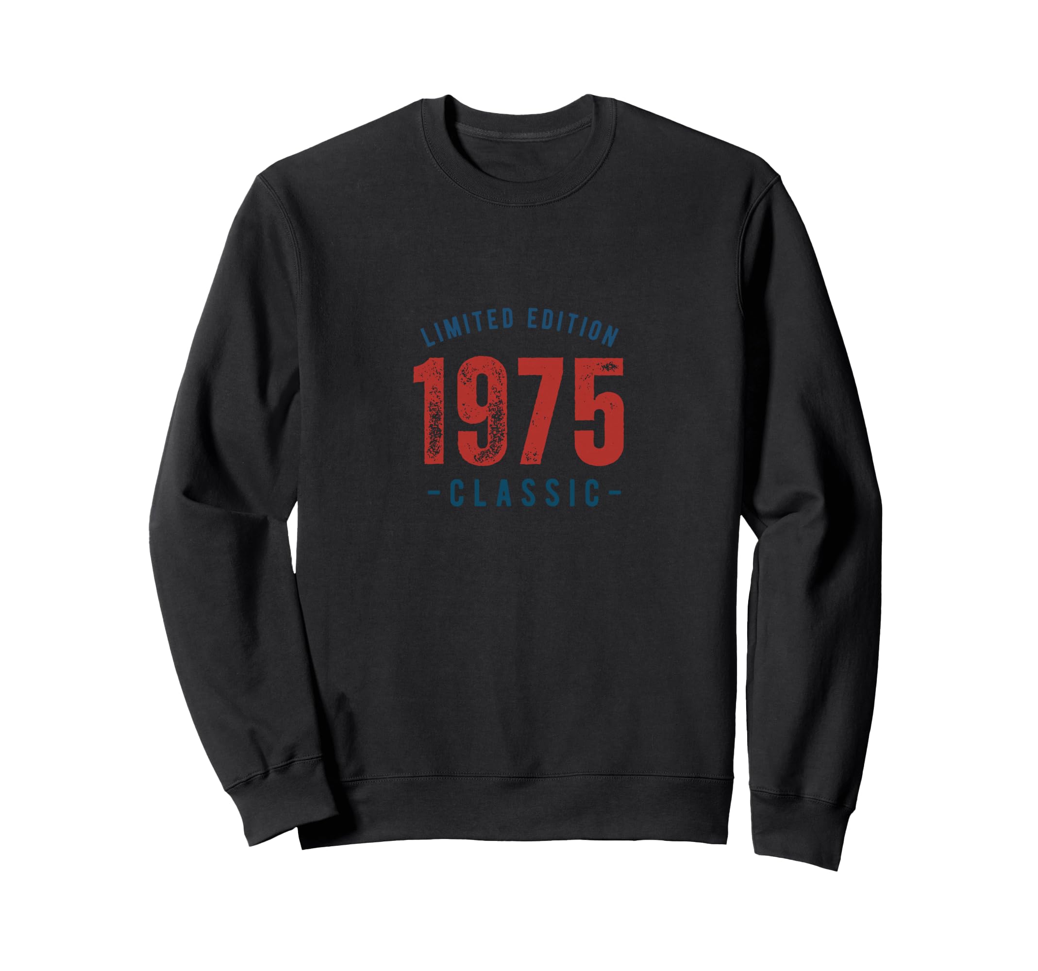 1975 Birthday Year Sweatshirt - Streetwear Style Men Women - T-Shirt, Sweatshirt, Hoodie