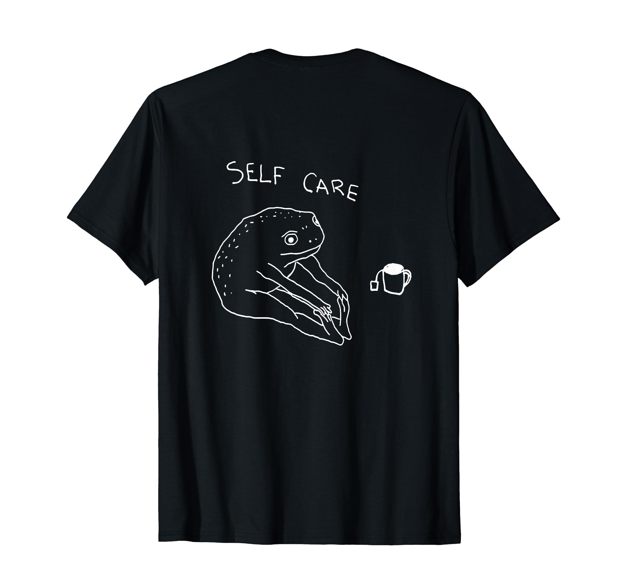 Self Care Frog Drinking Tea T-Shirt - Trendy Graphic Unisex - T-Shirt, Sweatshirt, Hoodie