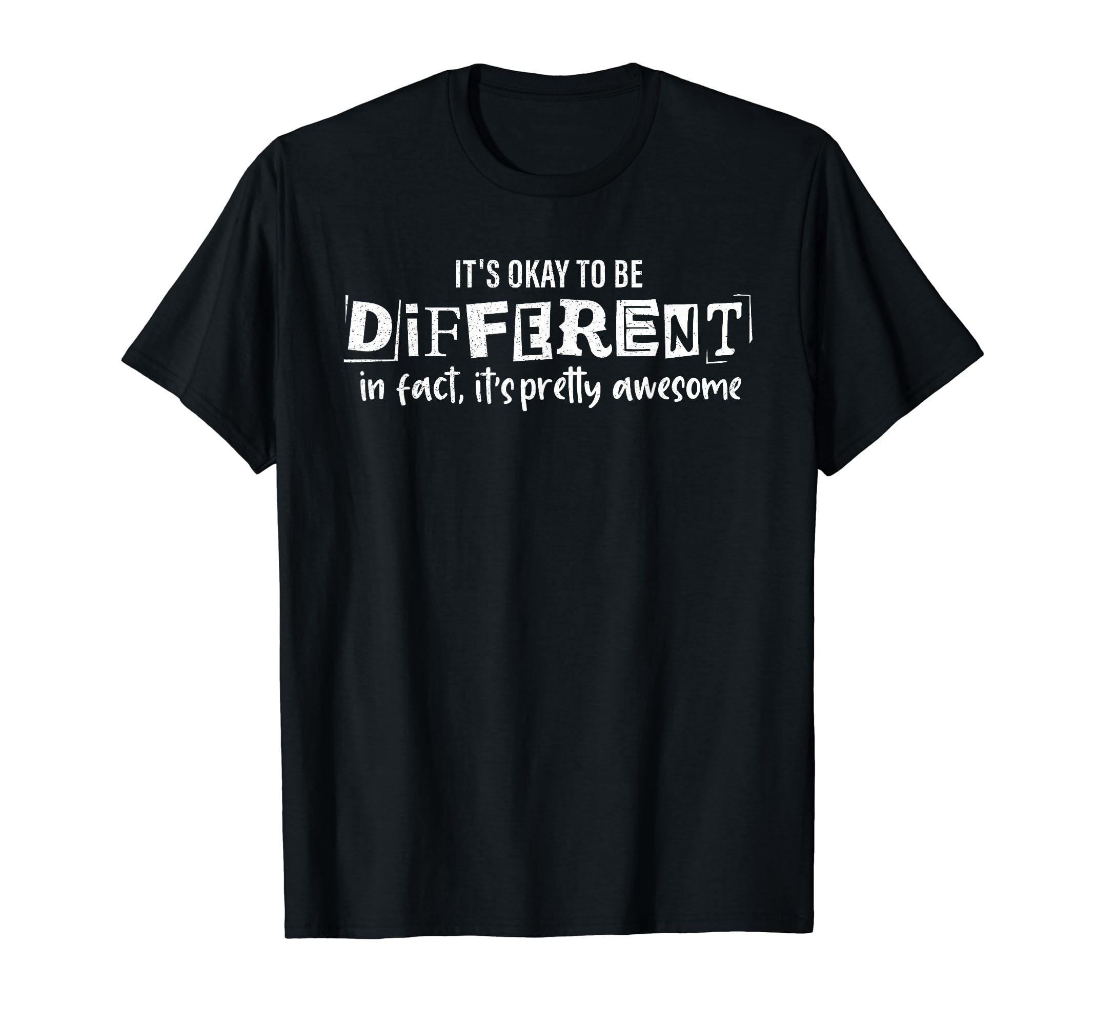 Its Okay To Be Different Its Pretty T-Shirt - Unique Graphic Men Women - T-Shirt, Sweatshirt, Hoodie
