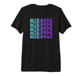 Miracle Self Care Tri Blend T-Shirt - Casual Everyday Wear Unisex - T-Shirt, Sweatshirt, Hoodie