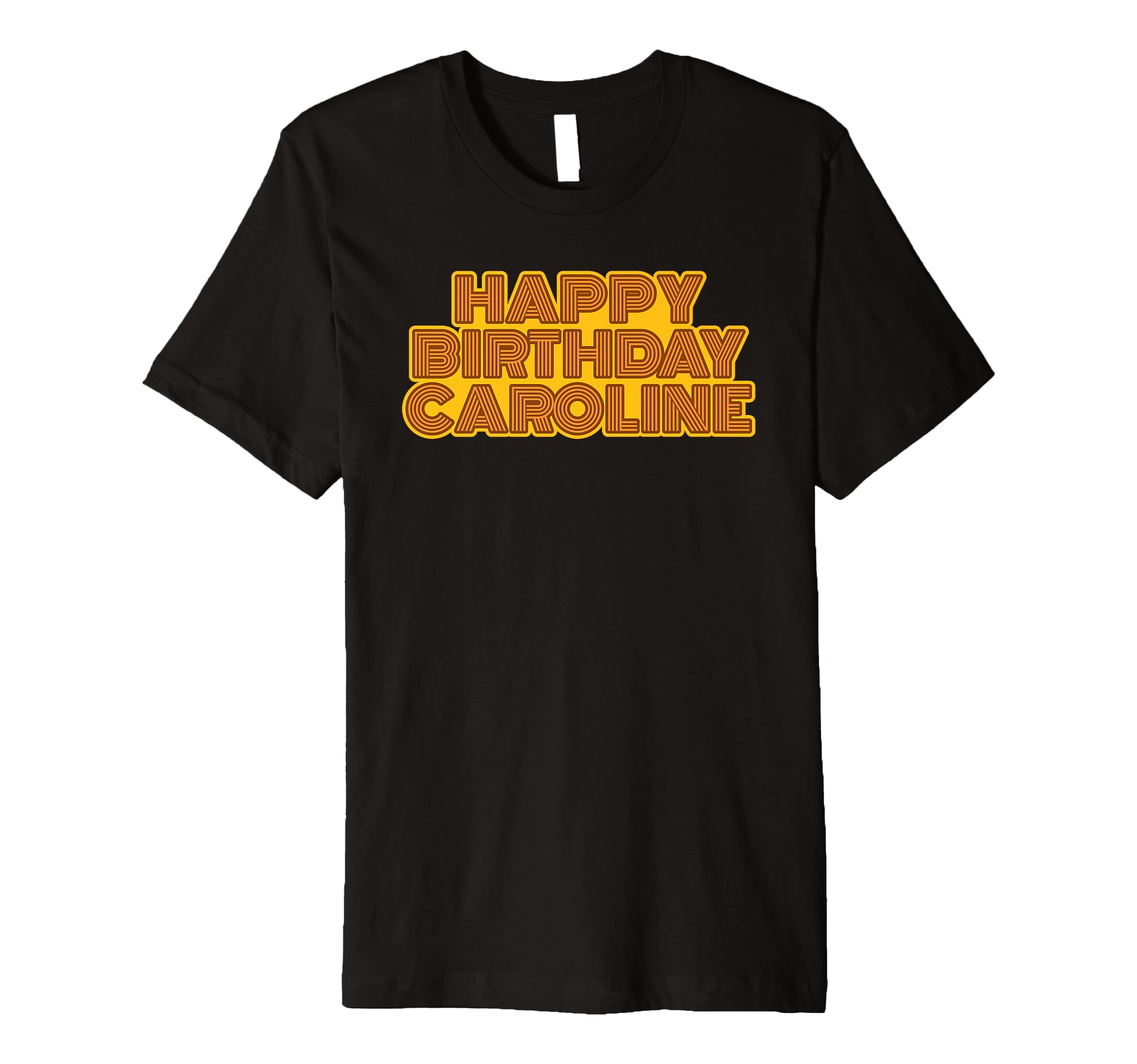 Happy Birthday Caroline Personalized T-Shirt - Aesthetic Graphic Men Women - T-Shirt, Sweatshirt, Hoodie