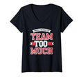 Womens Proud Member Team Too Much T-Shirt - Trendy Graphic for Adults - T-Shirt, Sweatshirt, Hoodie