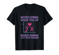 Never Gonna Solve You Up 80S Neon Math T-Shirt - Graphic Print Men Women - T-Shirt, Sweatshirt, Hoodie