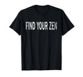 Find Your Zen Distressed Mindfulness T-Shirt - Streetwear Style for Adults - T-Shirt, Sweatshirt, Hoodie