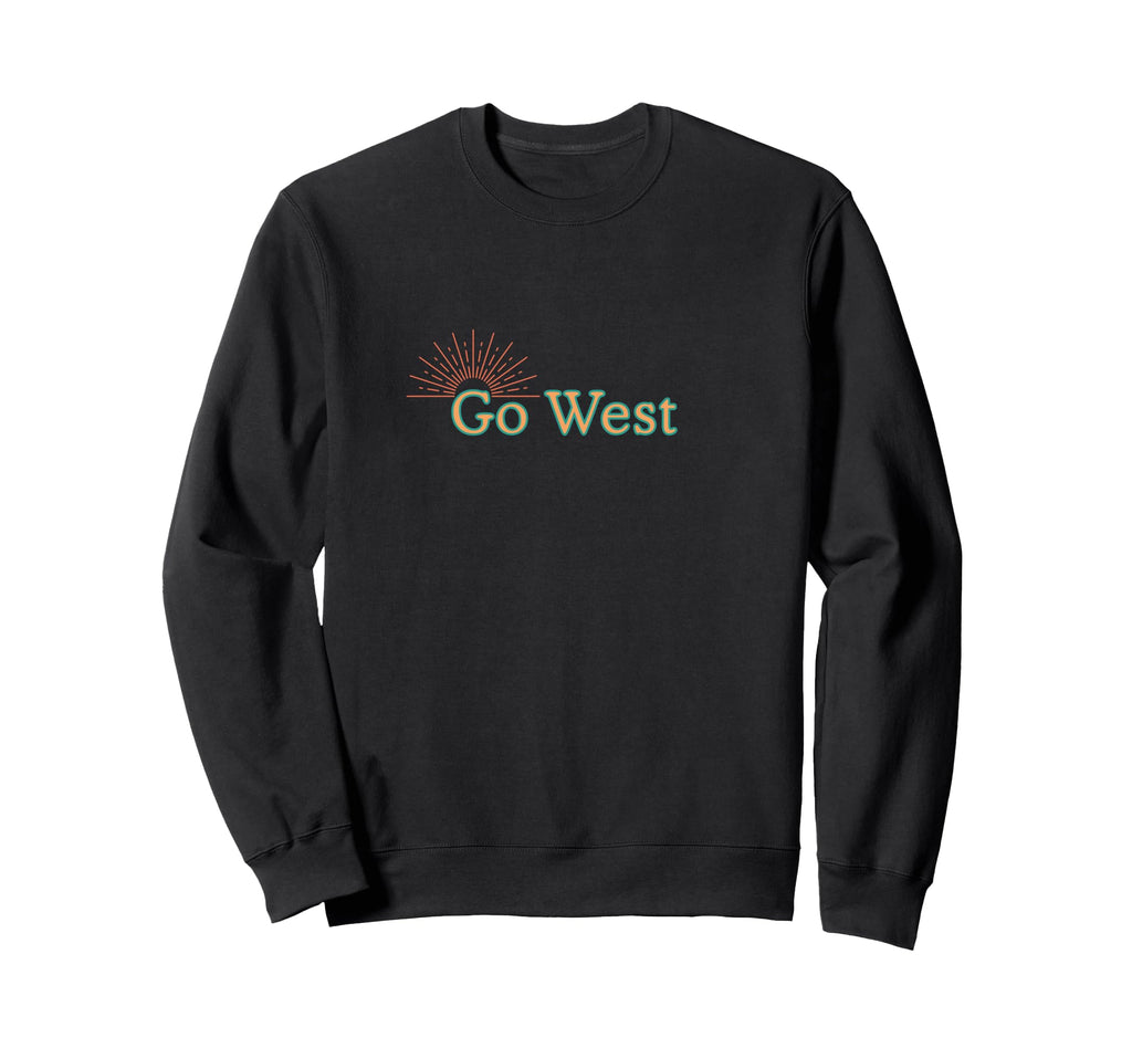 Go West Sun Adventure Sweatshirt - Casual Everyday Wear Unisex - T-Shirt, Sweatshirt, Hoodie