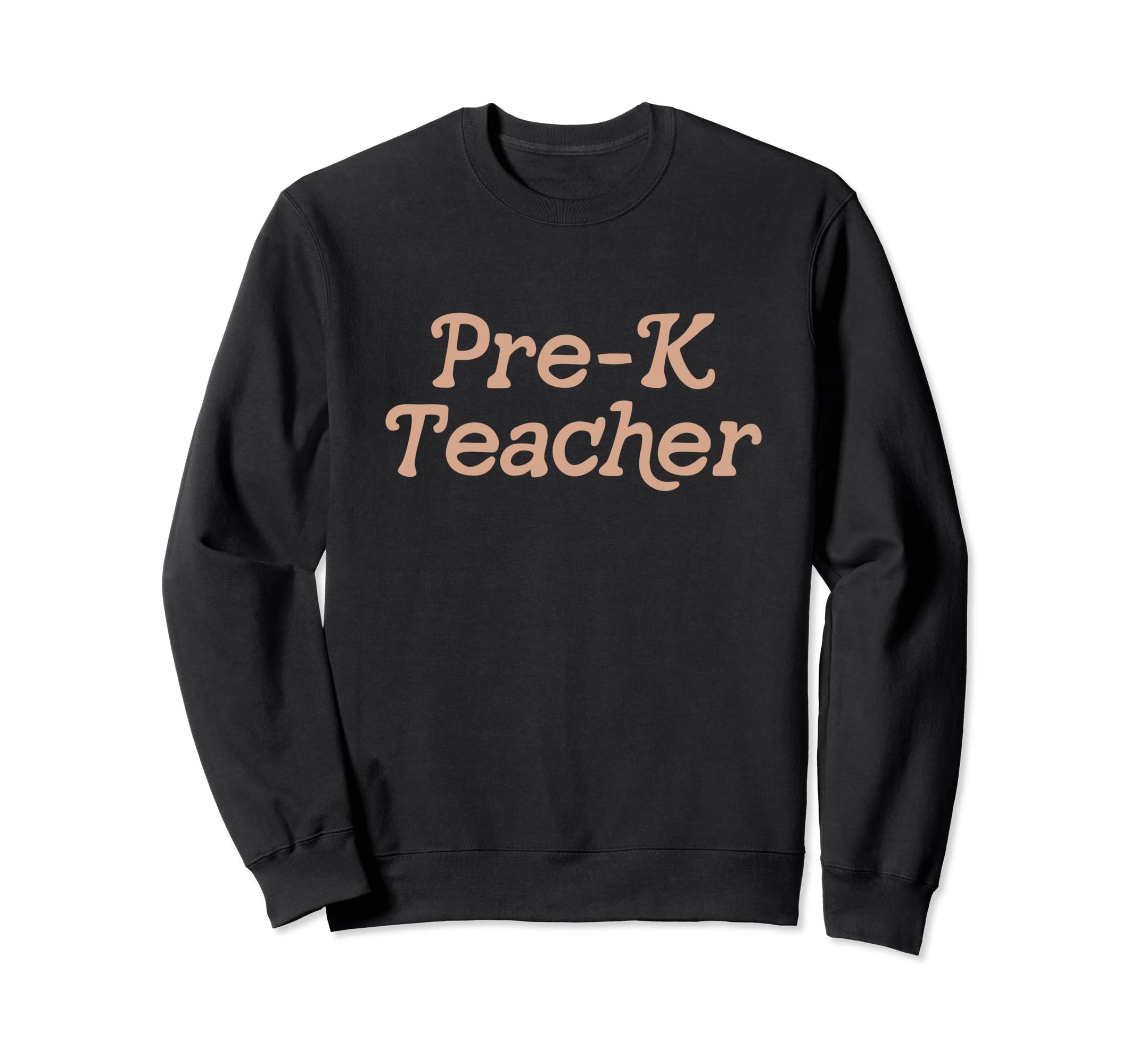 Pre K Teacher Kindergarten Back To Sweatshirt - Trendy Graphic for Adults - T-Shirt, Sweatshirt, Hoodie