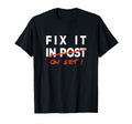Fix It Post Fix It Set Funny T-Shirt - Casual Everyday Wear for Adults - T-Shirt, Sweatshirt, Hoodie