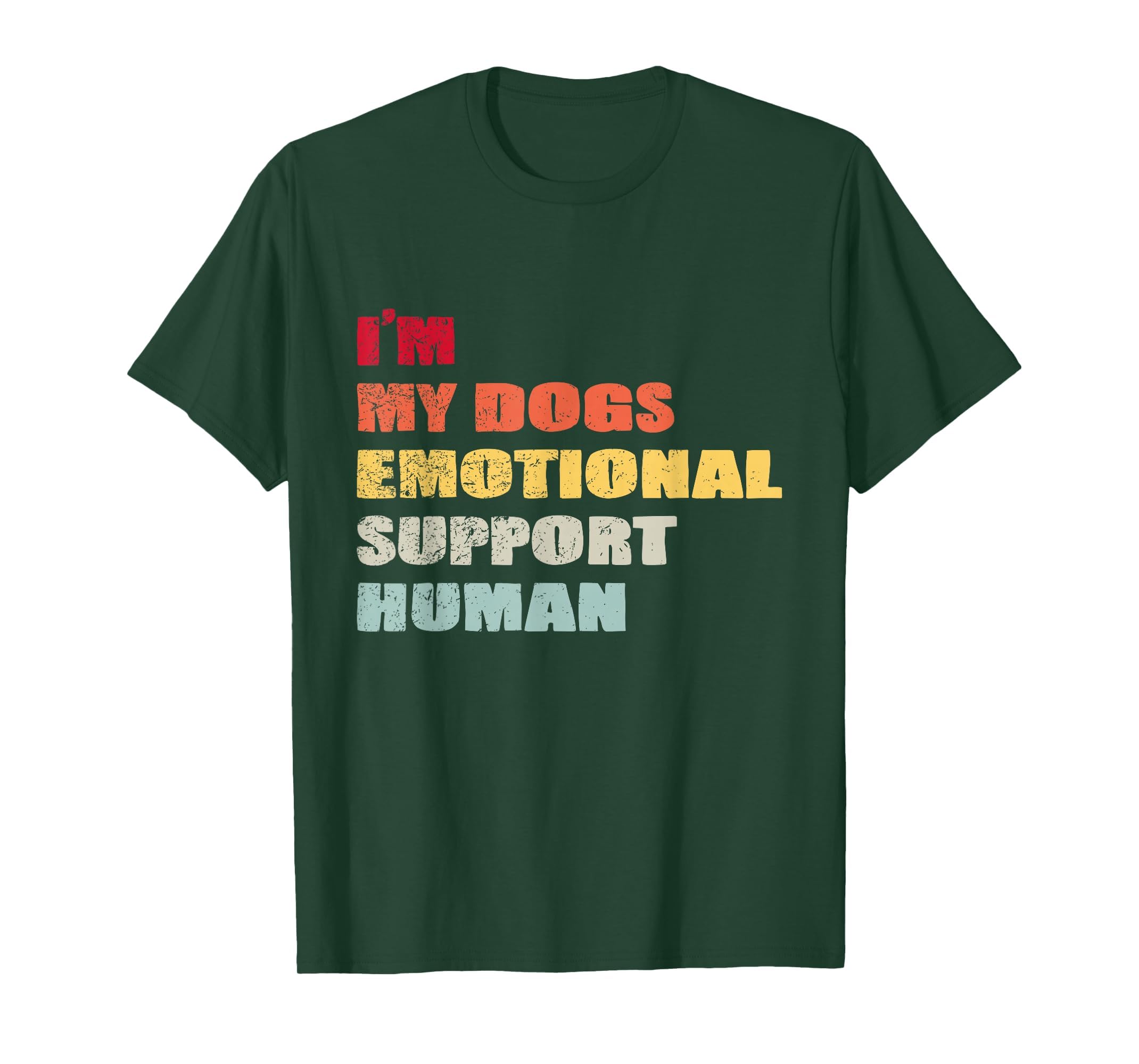 Im My Dogs Emotional Support T-Shirt - Casual Everyday Wear for Adults - T-Shirt, Sweatshirt, Hoodie
