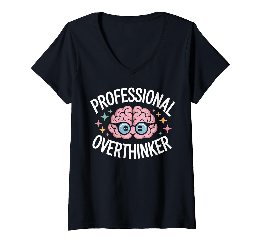 Womens Professional Overthinker Brain V T-Shirt - Trendy Graphic Men Women - T-Shirt, Sweatshirt, Hoodie