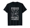 Fueled Crystals And Coffee T-Shirt - Casual Everyday Wear for Adults - T-Shirt, Sweatshirt, Hoodie