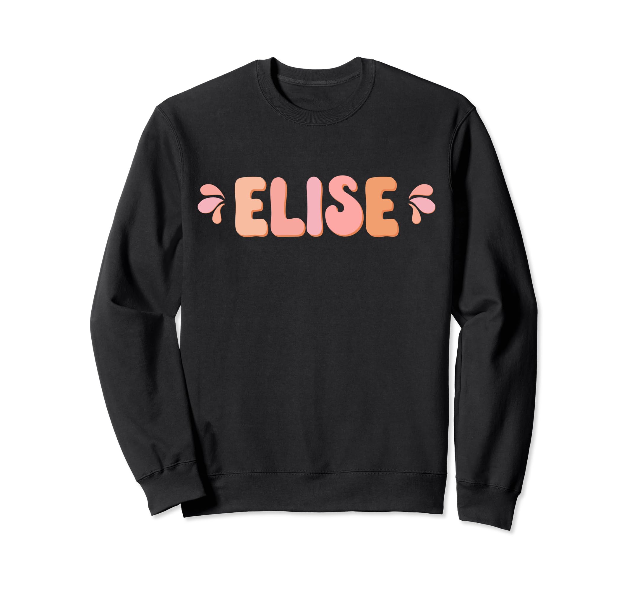 My First Name Is Elise Eighties Sweatshirt - Streetwear Style Unisex - T-Shirt, Sweatshirt, Hoodie