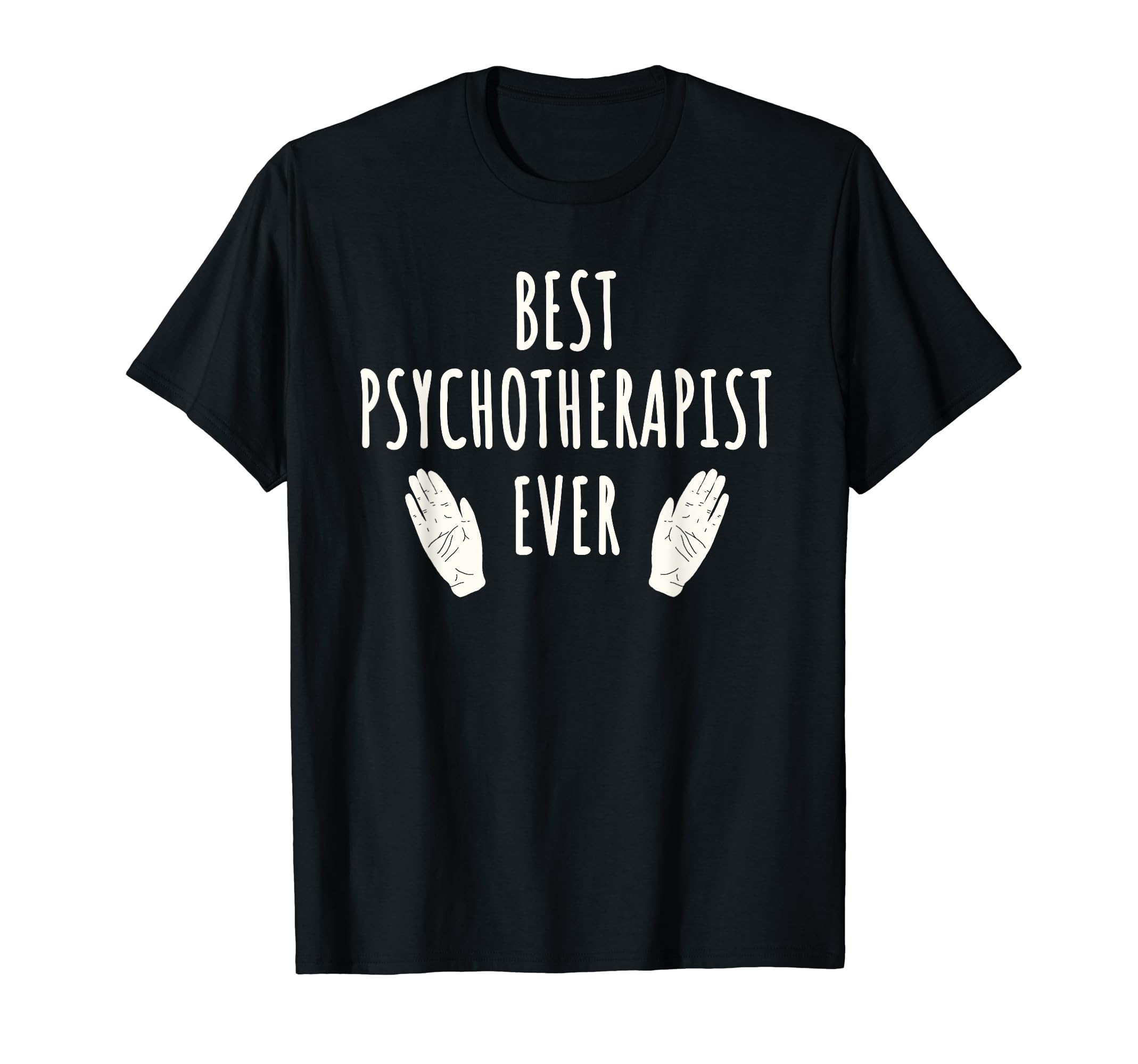 Psychotherapist Best Psychological T-Shirt - Custom Art Print for Adults - T-Shirt, Sweatshirt, Hoodie