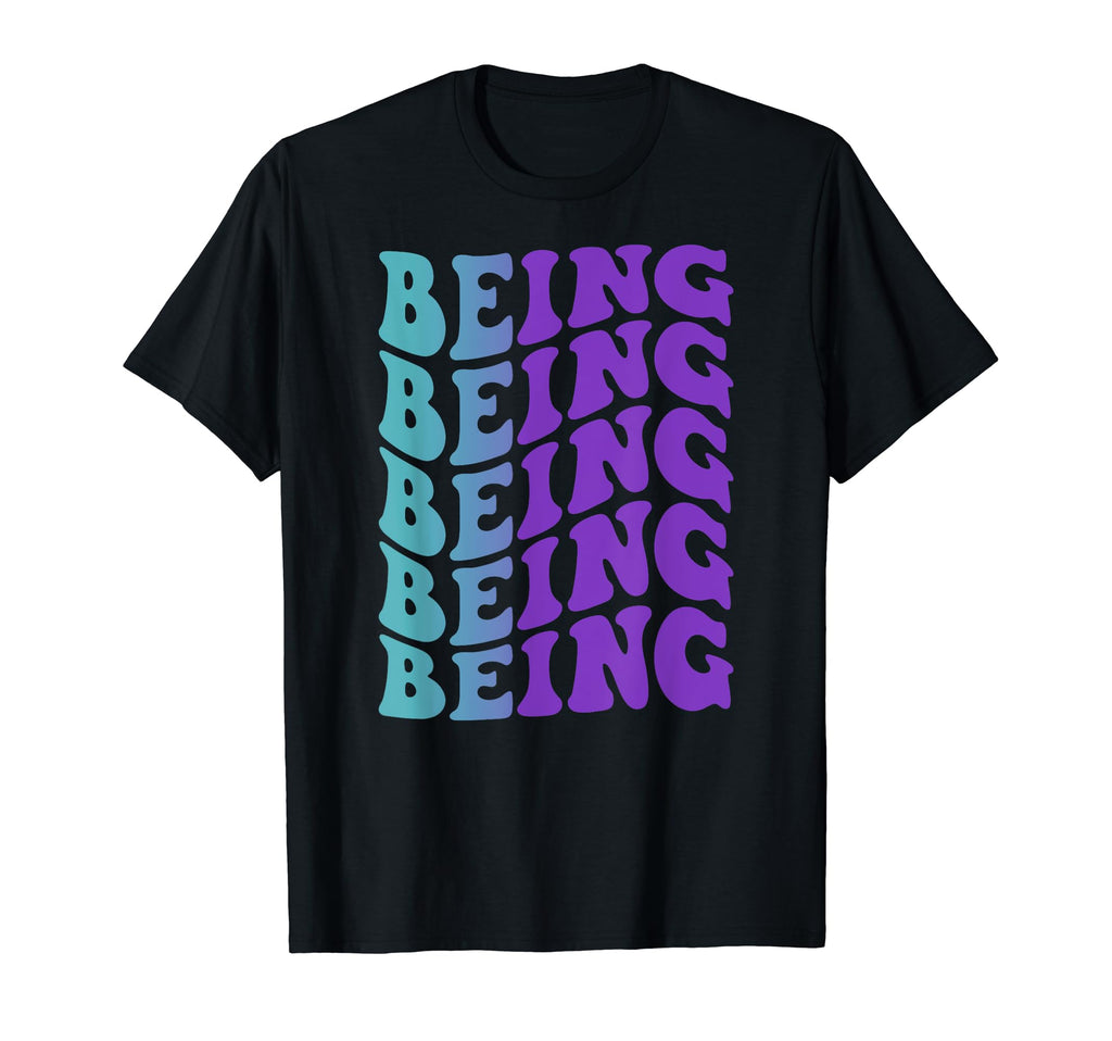 Being Self Care T-Shirt - Graphic Print Men Women - T-Shirt, Sweatshirt, Hoodie