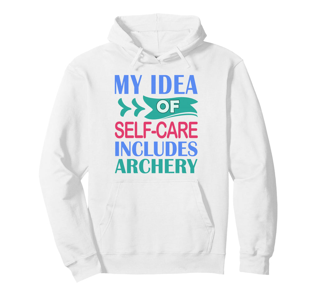 Funny Archer Hunting My Self Care Hoodie - Trendy Graphic Men Women - T-Shirt, Sweatshirt, Hoodie