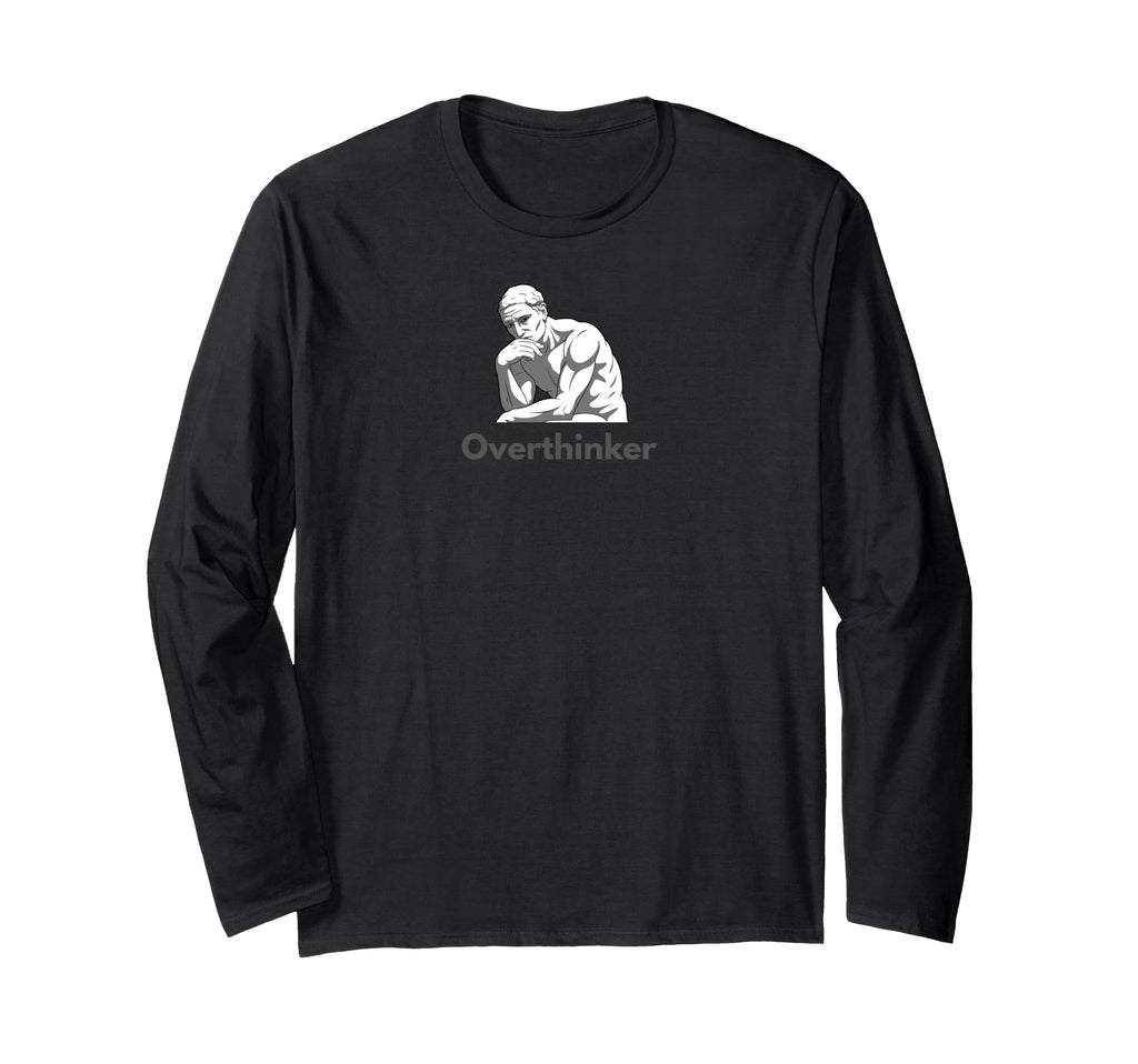 Overthinker T-Shirt - Aesthetic Graphic Men Women - T-Shirt, Sweatshirt, Hoodie