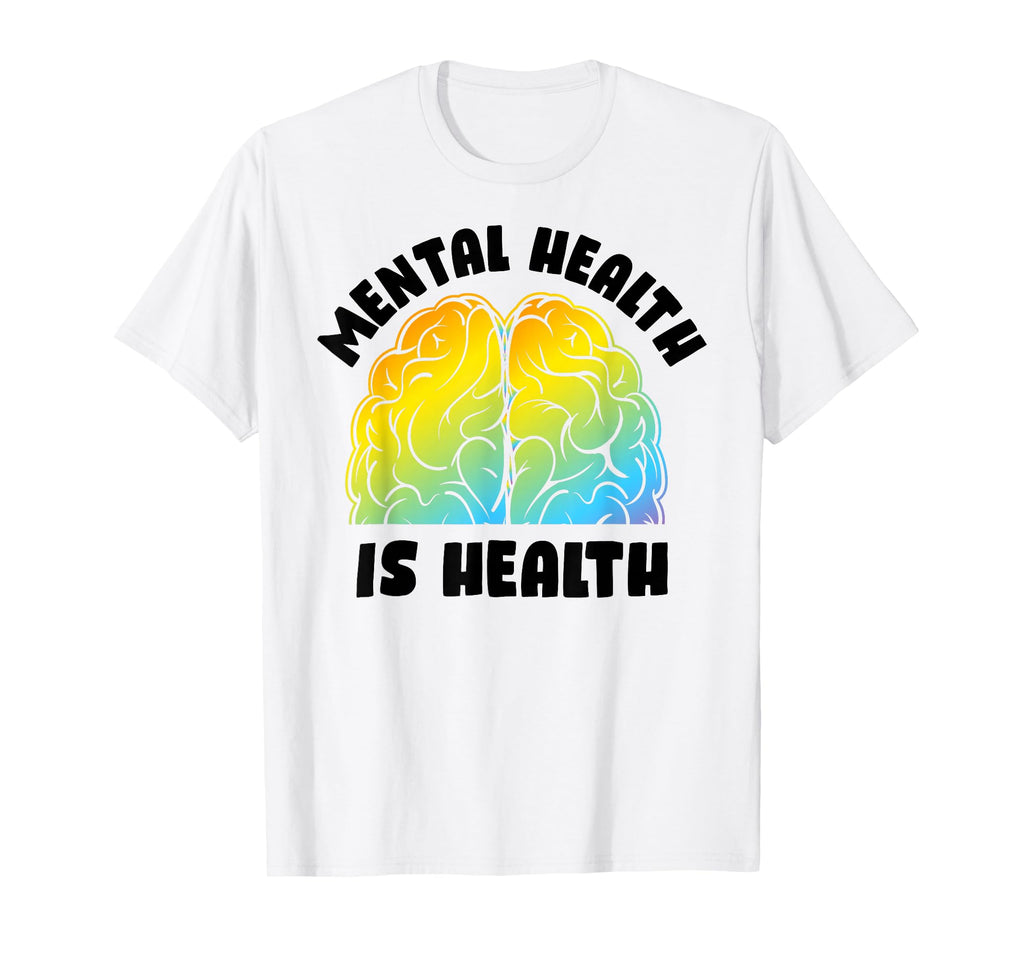 Mental Health Is Health Raise T-Shirt - Casual Everyday Wear Unisex - T-Shirt, Sweatshirt, Hoodie