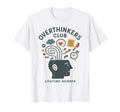 Funny Overthinkers Club Perfectionists T-Shirt - Custom Art Print Unisex - T-Shirt, Sweatshirt, Hoodie