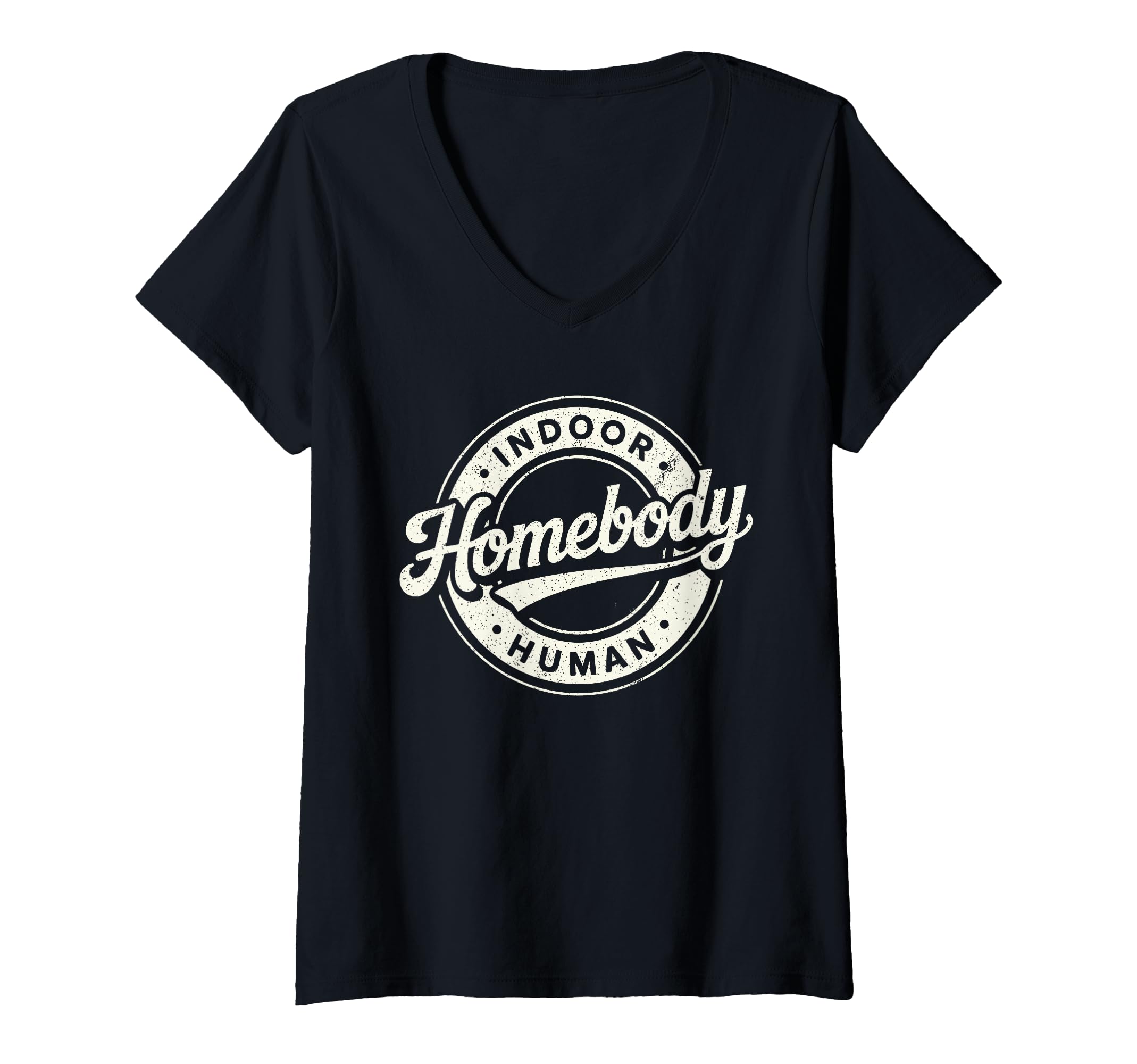 Womens Homebody Indoor Human T-Shirt - Custom Art Print Men Women - T-Shirt, Sweatshirt, Hoodie