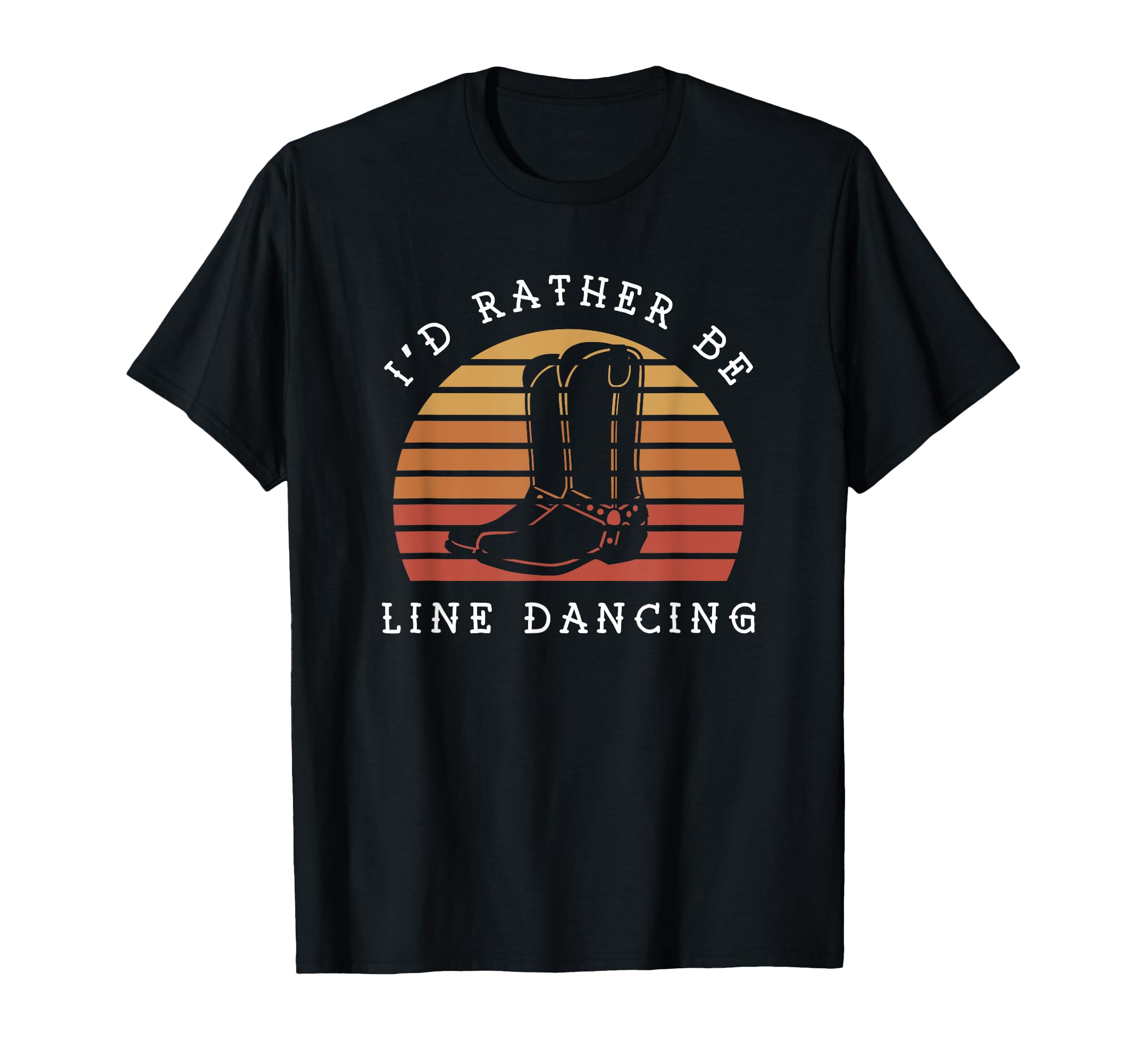 Cowboy Cowgirl Boots Id Rather Be T-Shirt - Streetwear Style Men Women - T-Shirt, Sweatshirt, Hoodie