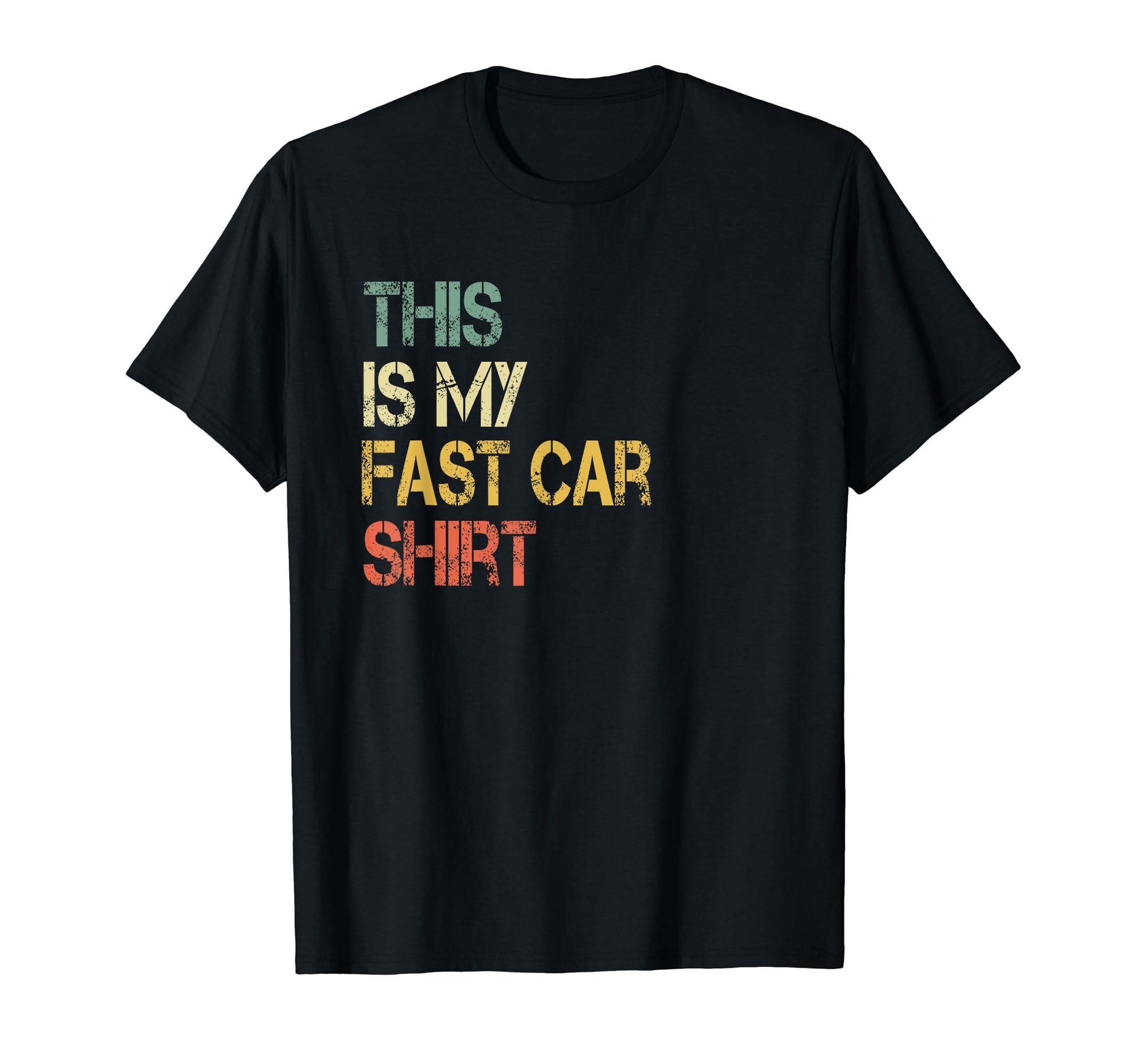 This Is My Fast Car Love Muscle Cars T-Shirt - Casual Everyday Wear Unisex - T-Shirt, Sweatshirt, Hoodie