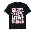Enjoy Little Things Positive T-Shirt - Aesthetic Graphic for Adults - T-Shirt, Sweatshirt, Hoodie