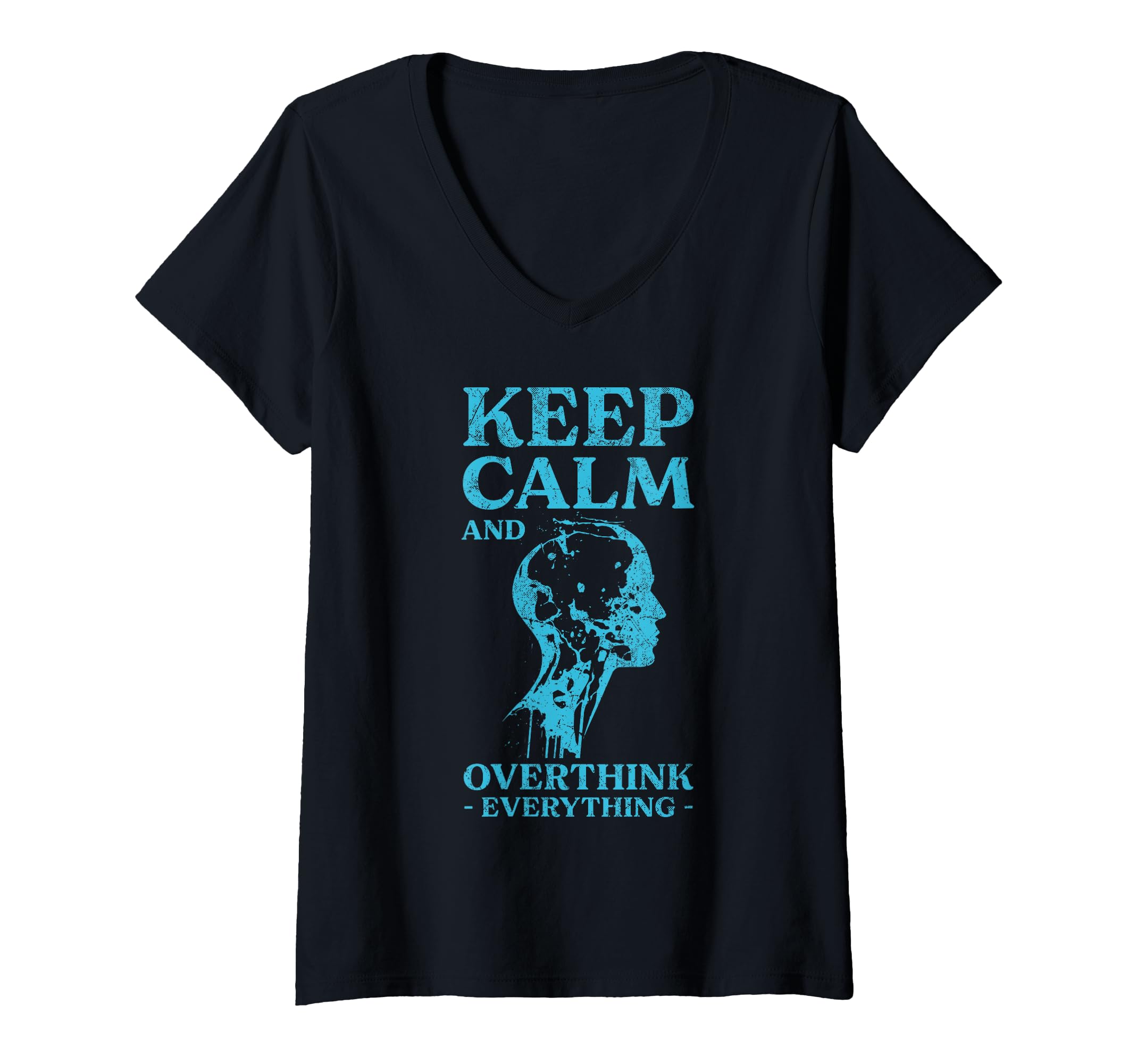 Womens Keep Calm And Overthink T-Shirt - Casual Everyday Wear for Adults - T-Shirt, Sweatshirt, Hoodie