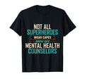 Mental Health Counselor Superheroes T-Shirt - Graphic Print Men Women - T-Shirt, Sweatshirt, Hoodie