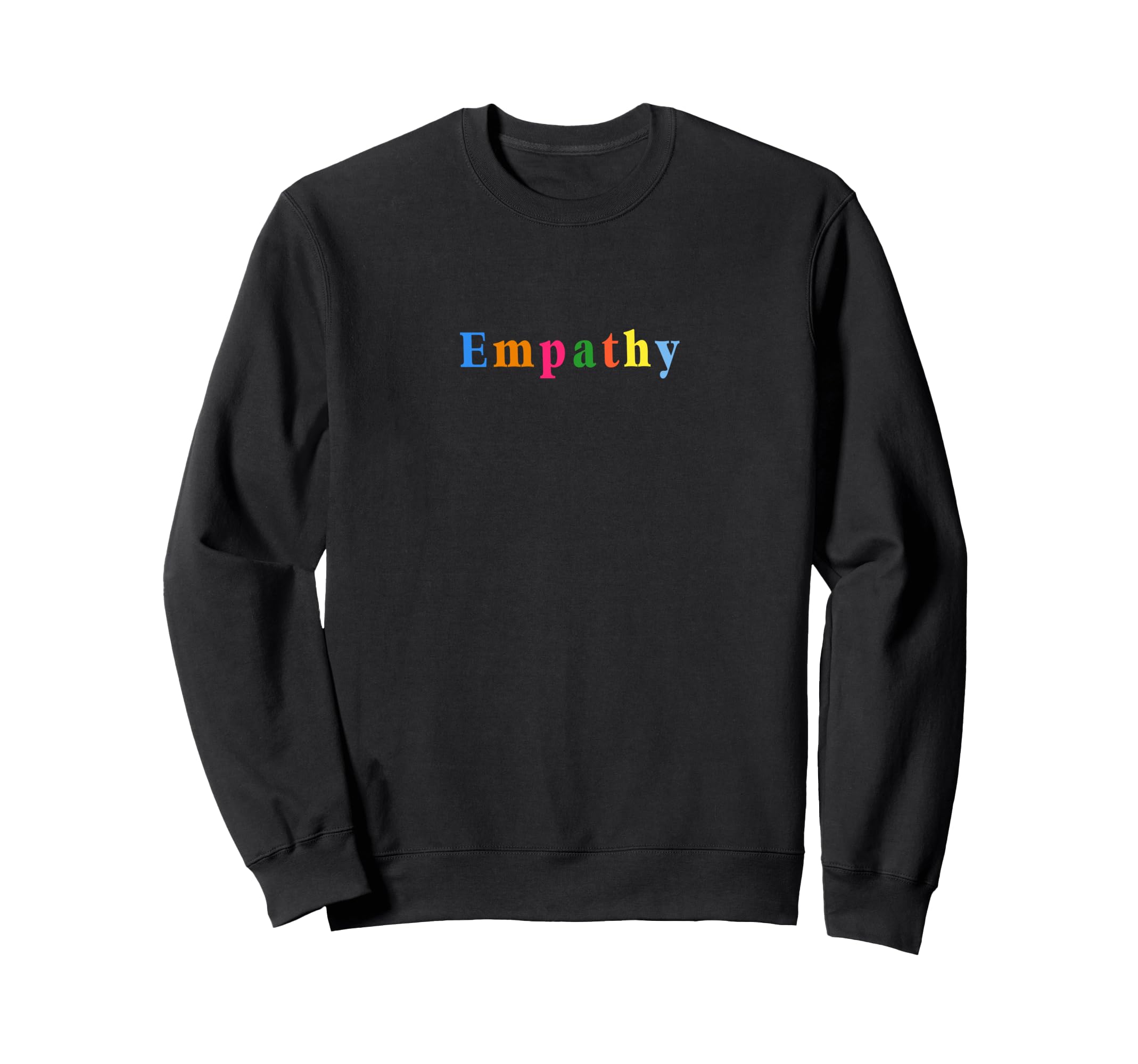 Empathy Moody Aesthetic Quality Sweatshirt - Unique Graphic Unisex - T-Shirt, Sweatshirt, Hoodie