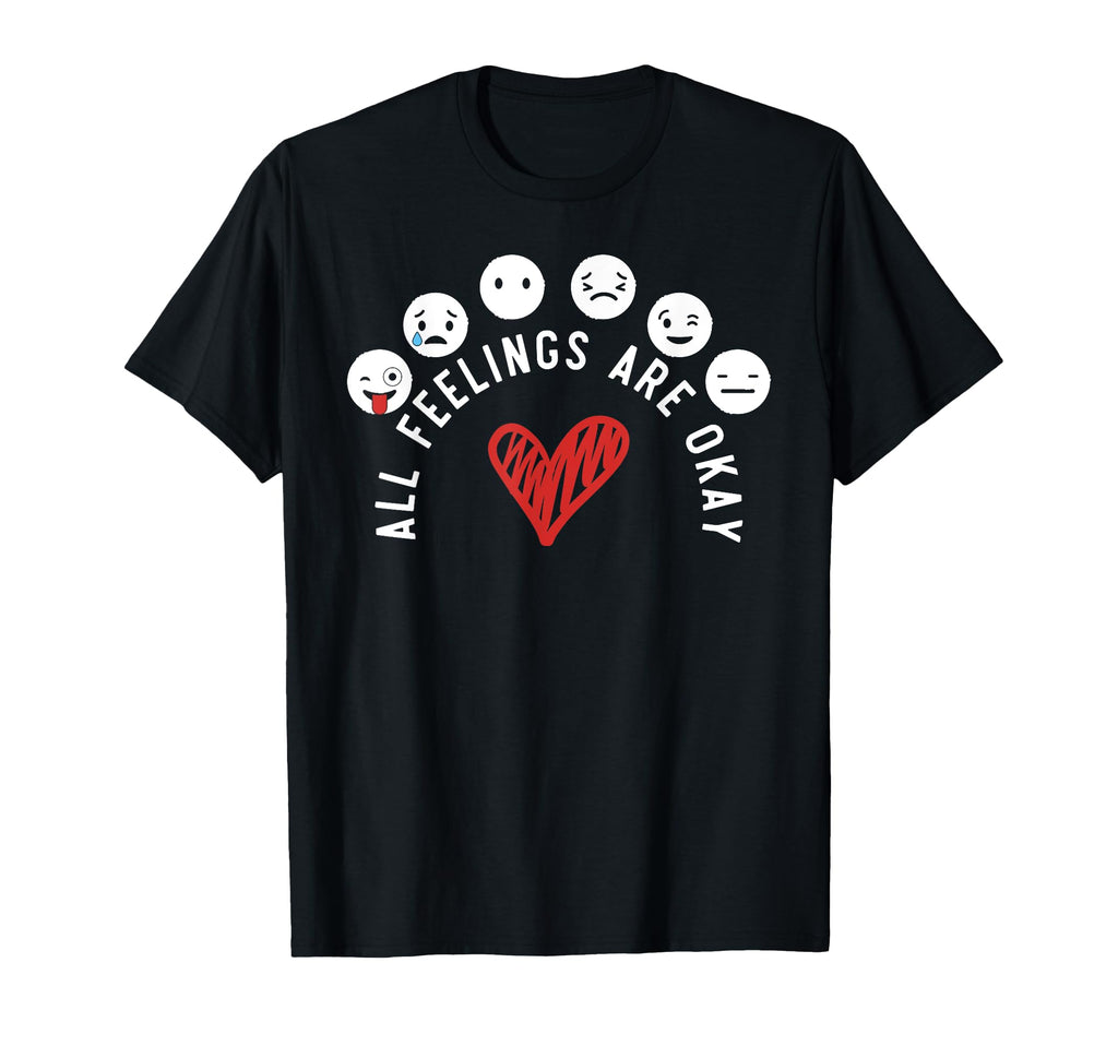 All Feelings Are Okay Suicide T-Shirt - Streetwear Style Men Women - T-Shirt, Sweatshirt, Hoodie