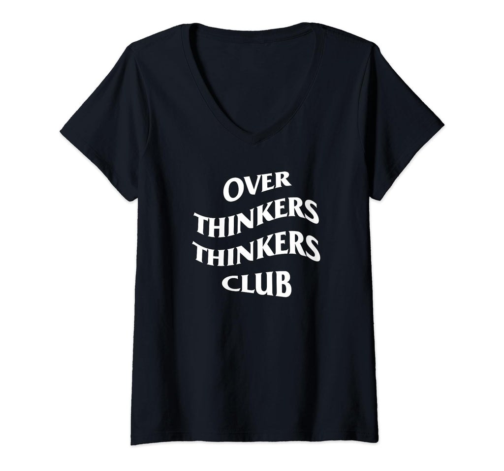 Womens Over Thinkers Thinkers Club T-Shirt - Streetwear Style for Adults - T-Shirt, Sweatshirt, Hoodie