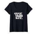 Overthinker V Neck T-Shirt - Minimalist Print Men Women - T-Shirt, Sweatshirt, Hoodie
