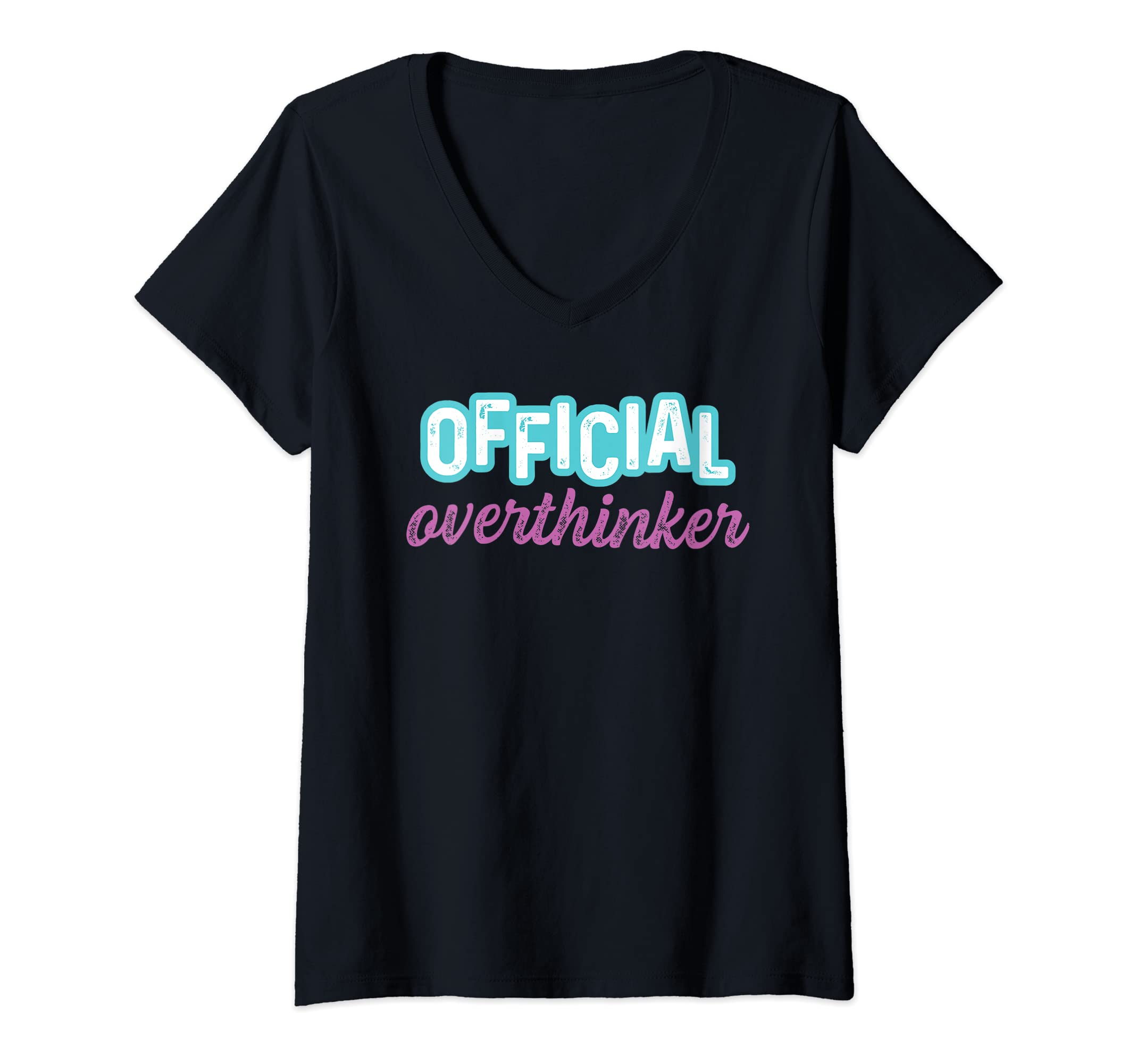 Womens Overthinker Bashful Or Modest V T-Shirt - Streetwear Style Unisex - T-Shirt, Sweatshirt, Hoodie
