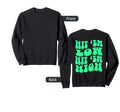Hit Em Low Hit Em High Groovy Mental Sweatshirt - Novelty Apparel Unisex - T-Shirt, Sweatshirt, Hoodie