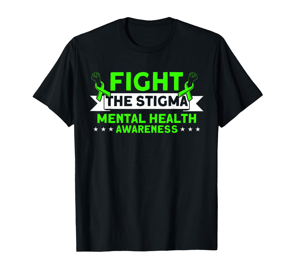 Mental Health Fight Stigma Mental Health T-Shirt - Streetwear Style Unisex - T-Shirt, Sweatshirt, Hoodie