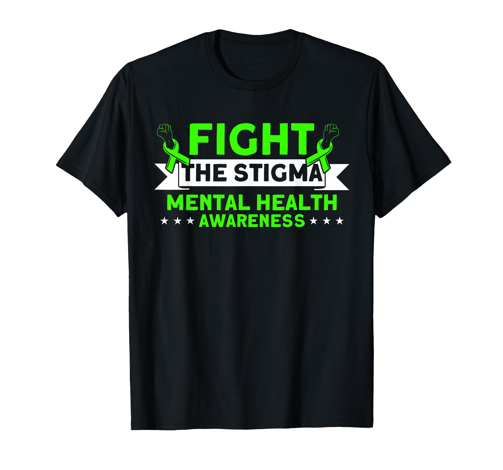 Mental Health Fight Stigma Mental Health T-Shirt - Streetwear Style Unisex - T-Shirt, Sweatshirt, Hoodie