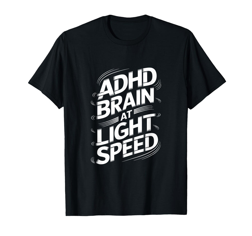 Funny Adhd Hyperactivity Disorder Sweatshirt - Streetwear Style Unisex - T-Shirt, Sweatshirt, Hoodie