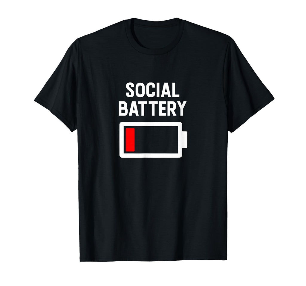 Funny Introvert Low Social Battery T-Shirt - Minimalist Print for Adults - T-Shirt, Sweatshirt, Hoodie