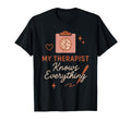 Therapy Affirmation Mental Health Positive T-Shirt - Graphic Print Unisex - T-Shirt, Sweatshirt, Hoodie