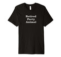Retired Overthinker T-Shirt - Custom Art Print Men Women - T-Shirt, Sweatshirt, Hoodie