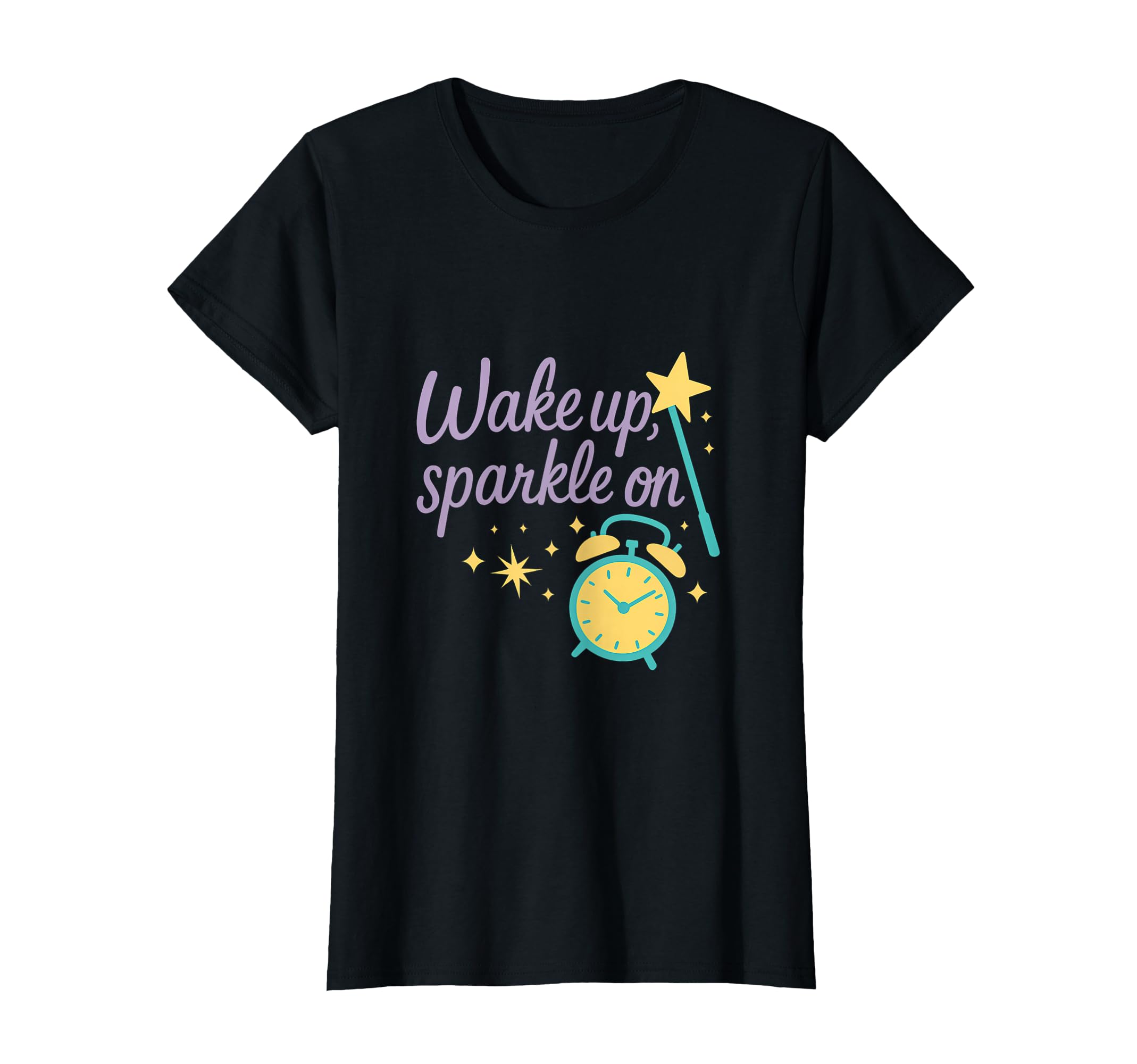 Wake Up Sparkle Morning Self Care T-Shirt - Novelty Apparel for Adults - T-Shirt, Sweatshirt, Hoodie