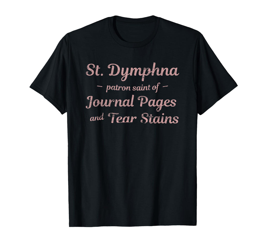 St Dymphna Catholic Journaling And T-Shirt - Minimalist Print Men Women - T-Shirt, Sweatshirt, Hoodie