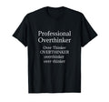 Overthinker Funny Professional T-Shirt - Fun Novelty Design for Adults - T-Shirt, Sweatshirt, Hoodie