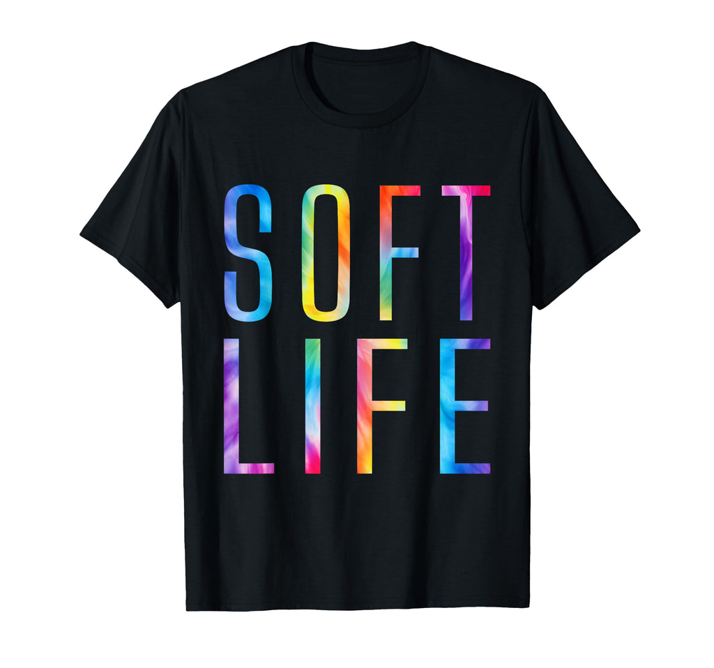 Soft Life Dont Stress Free Softlife Self T-Shirt - Streetwear Style Unisex - T-Shirt, Sweatshirt, Hoodie