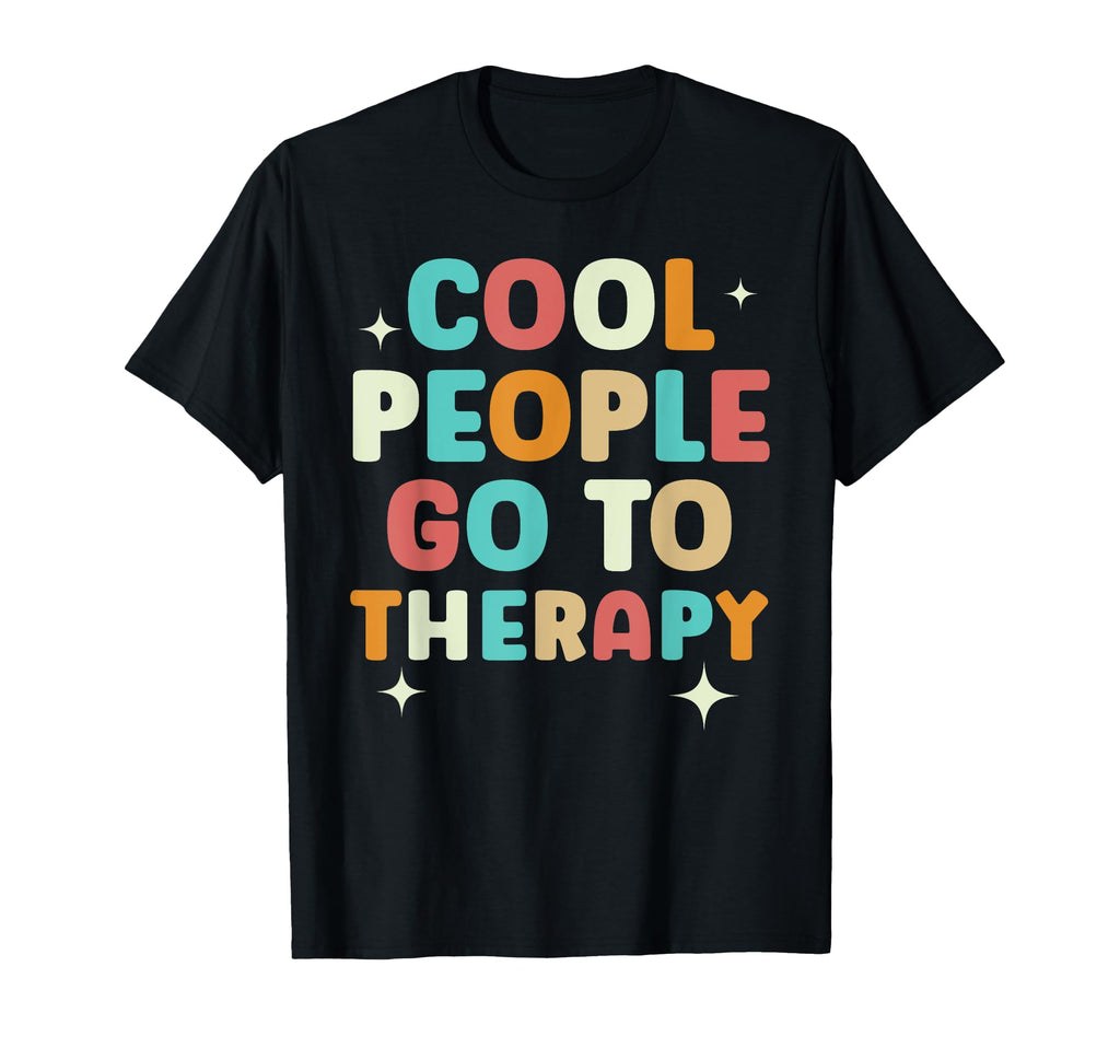 People Go To Therapy Suicide Awareness T-Shirt - Trendy Graphic Unisex - T-Shirt, Sweatshirt, Hoodie