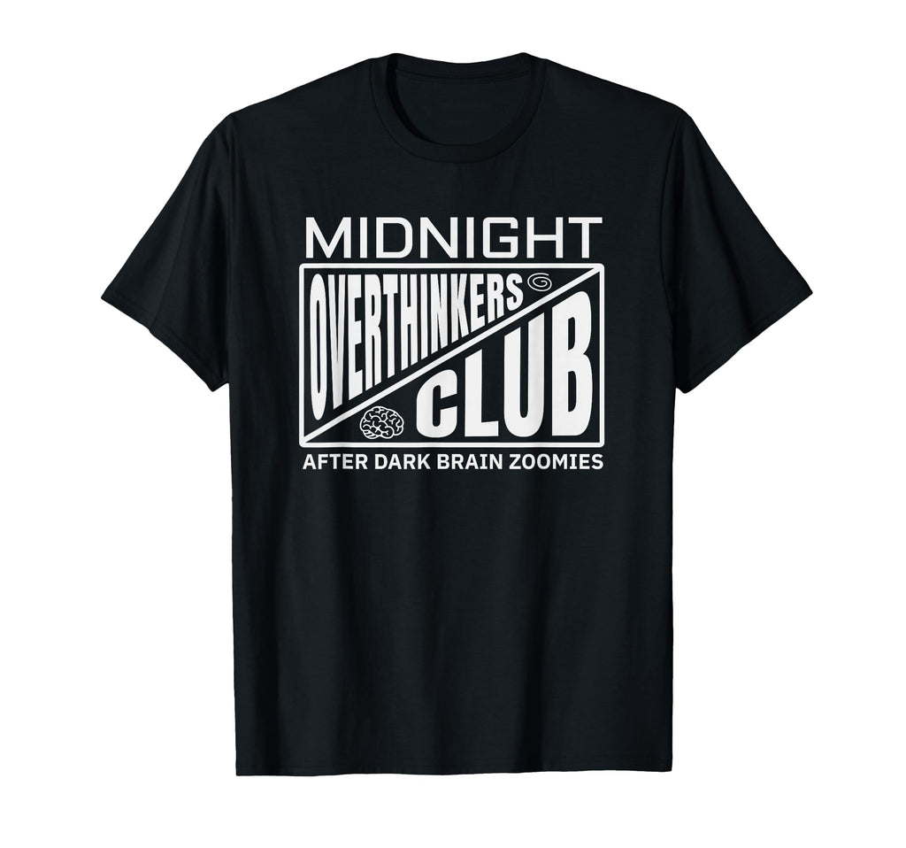 Funny Overthink Spirals Midnight T-Shirt - Graphic Print Men Women - T-Shirt, Sweatshirt, Hoodie