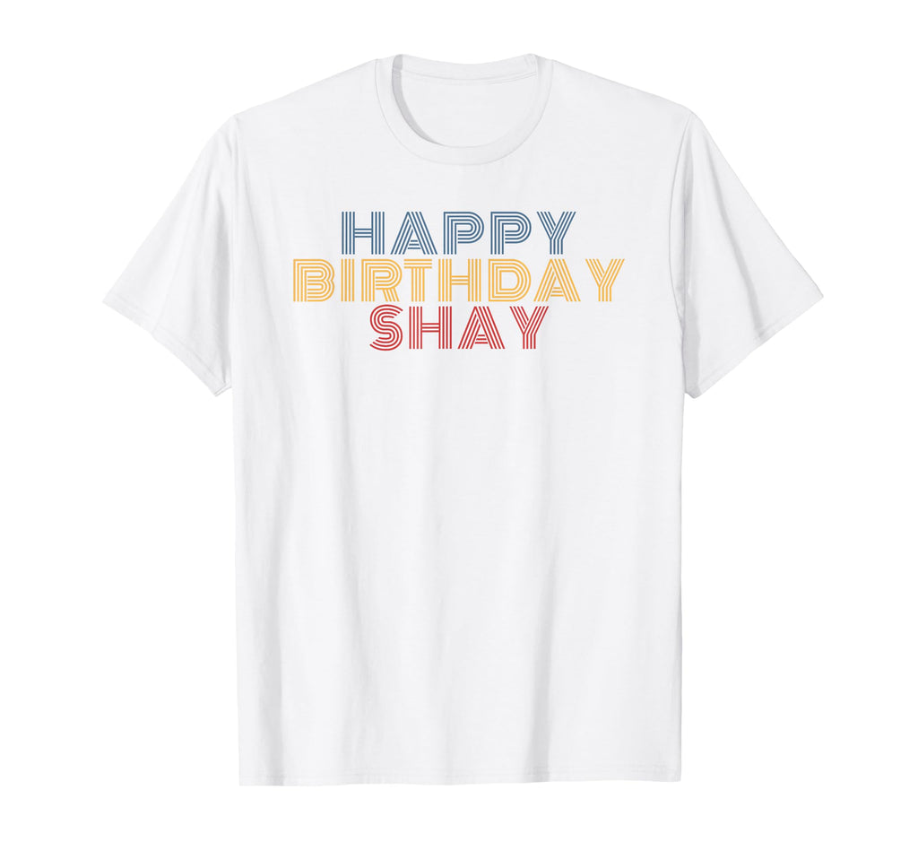 Happy Birthday Shay Personalized T-Shirt - Minimalist Print for Adults - T-Shirt, Sweatshirt, Hoodie