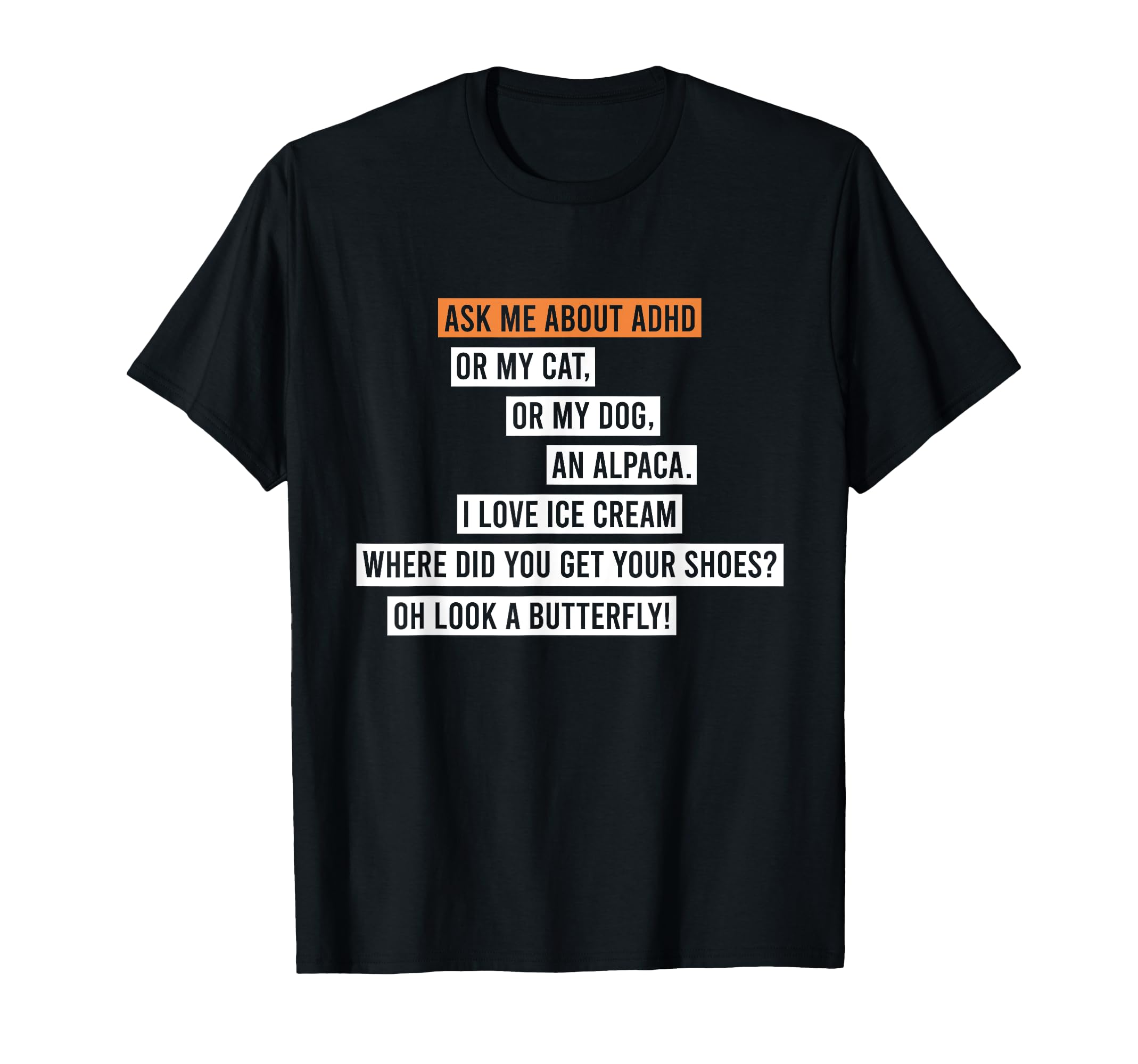 Adhd Mental Health Awareness Day T-Shirt - Streetwear Style Men Women - T-Shirt, Sweatshirt, Hoodie