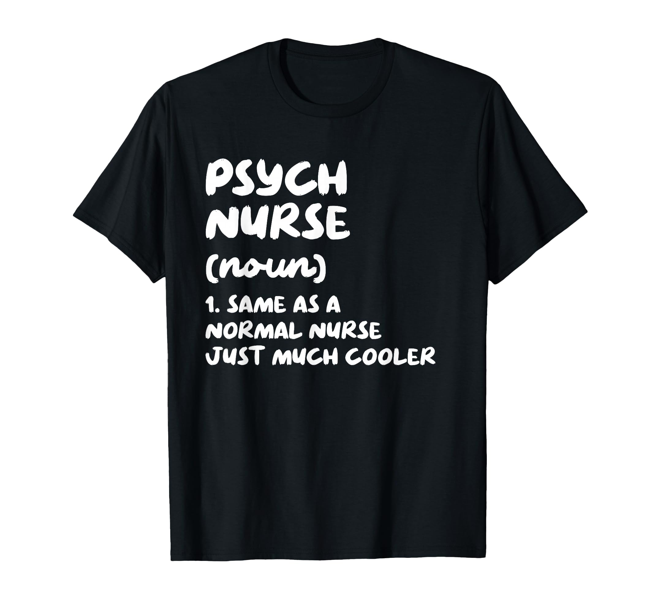 Psych Nurse Definition Nursing T-Shirt - Aesthetic Graphic Unisex - T-Shirt, Sweatshirt, Hoodie