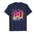 80Th Birthday Gift Looks This Good T-Shirt - Novelty Apparel Men Women - T-Shirt, Sweatshirt, Hoodie